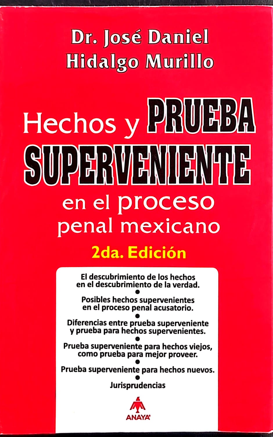 HECHOS Y PRUEBAS SUPERVENIENTE  EN EL PROCESO PENAL MEXICANO