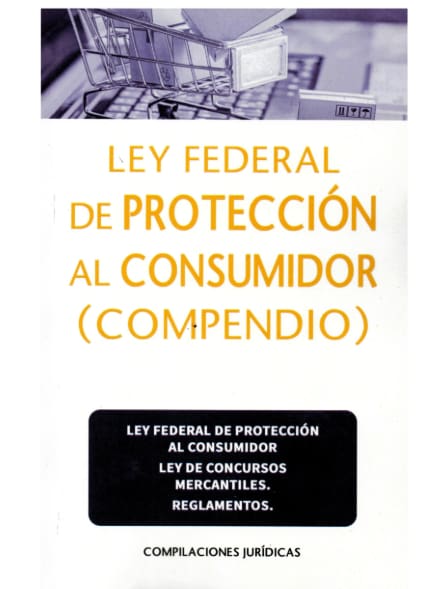 LEY FEDERAL DE PROTECCION AL CONSUMIDOR (COMPENDIO)