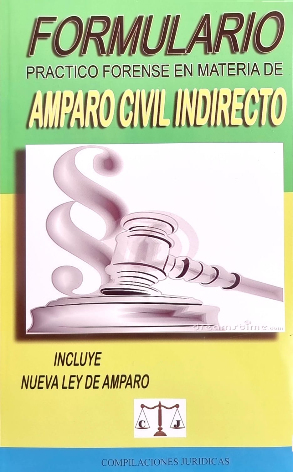 FORMULARIO PRACTICO FORENSE EN MATERIA DE AMPARO  CIVIL INDIRECTO