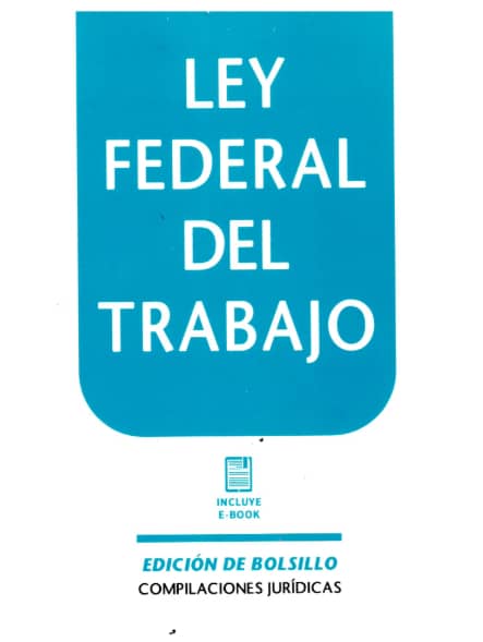 LEY FEDERAL DEL TRABAJO (EDICION DE BOLSILLO)   (2026)