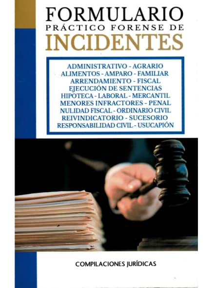 FORMULARIO PRACTICO FORENSE EN MATERIA DE INCIDENTES